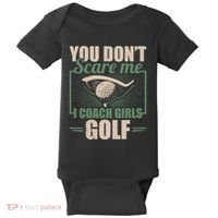 You Dont Scare Me I Coach Girls Golf Funny Coach Baby Bodysuit thumb 0