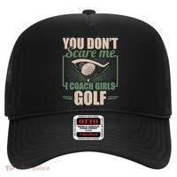 You Dont Scare Me I Coach Girls Golf Funny Coach Hat thumb 0