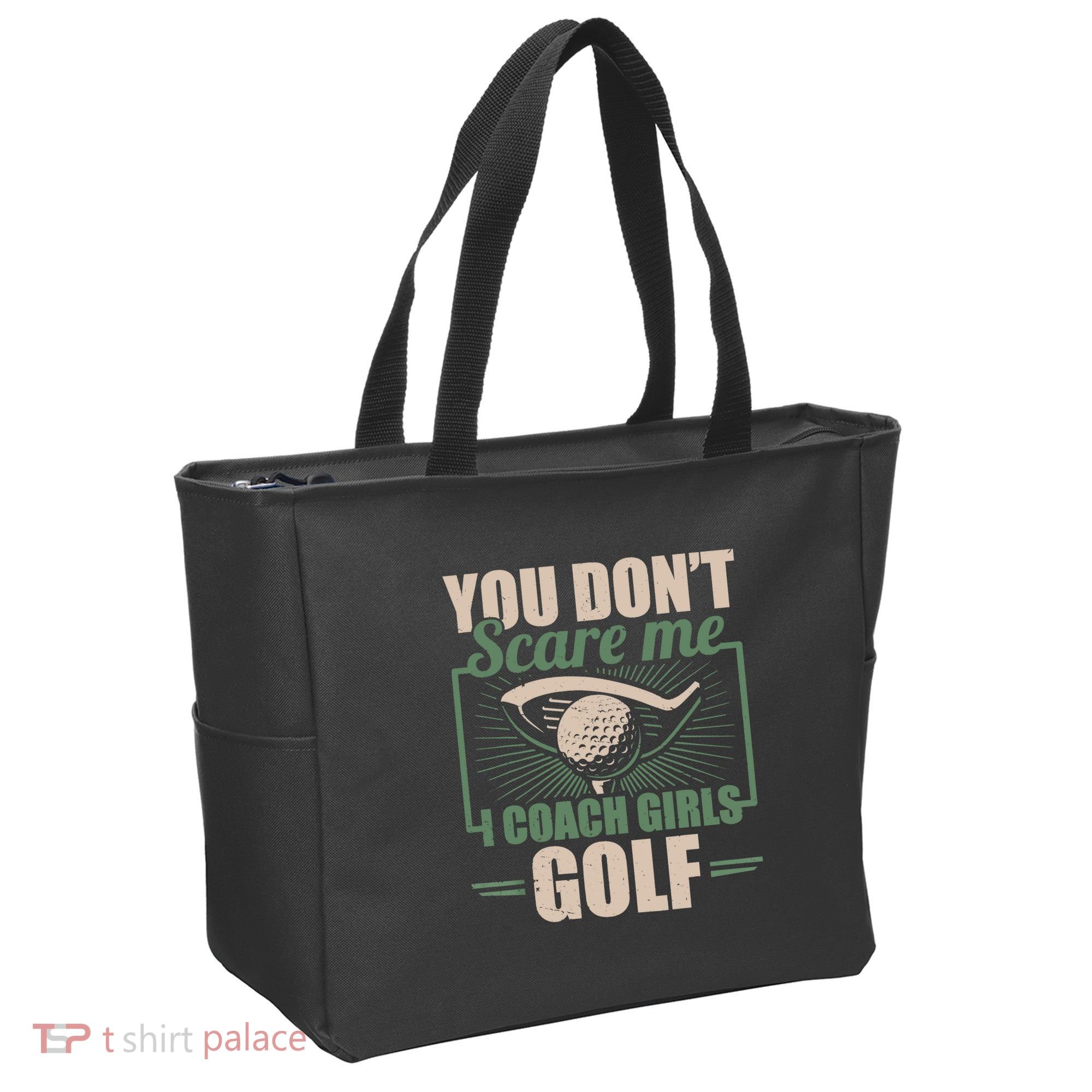 You Dont Scare Me I Coach Girls Golf Funny Coach Tote Bag