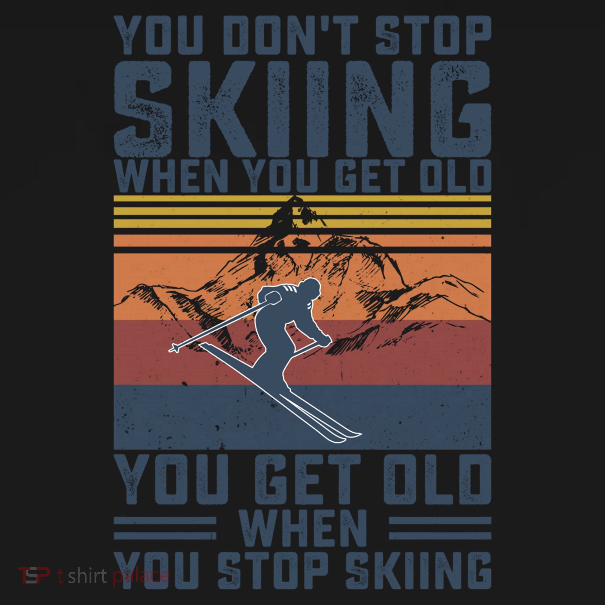 You Dont Stop Skiing When You Get Old Skier Skiing Lover Meaningful Gift USA-Made Doggie Bandana