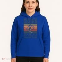 You Dont Stop Skiing When You Get Old Skier Skiing Lover Meaningful Gift Hoodie thumb 5
