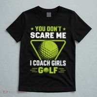 You Don't Scare Me I Coach Girls Golf Funny Golf Coach Golf Lover Girl Golf T-Shirt thumb 5