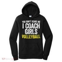 You Don't Scare Me I Coach Girls Volleyball Cute Gift Women's Hoodie thumb 0