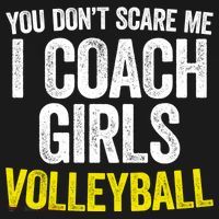 You Don't Scare Me I Coach Girls Volleyball Cute Gift Women's Tank Top thumb 5