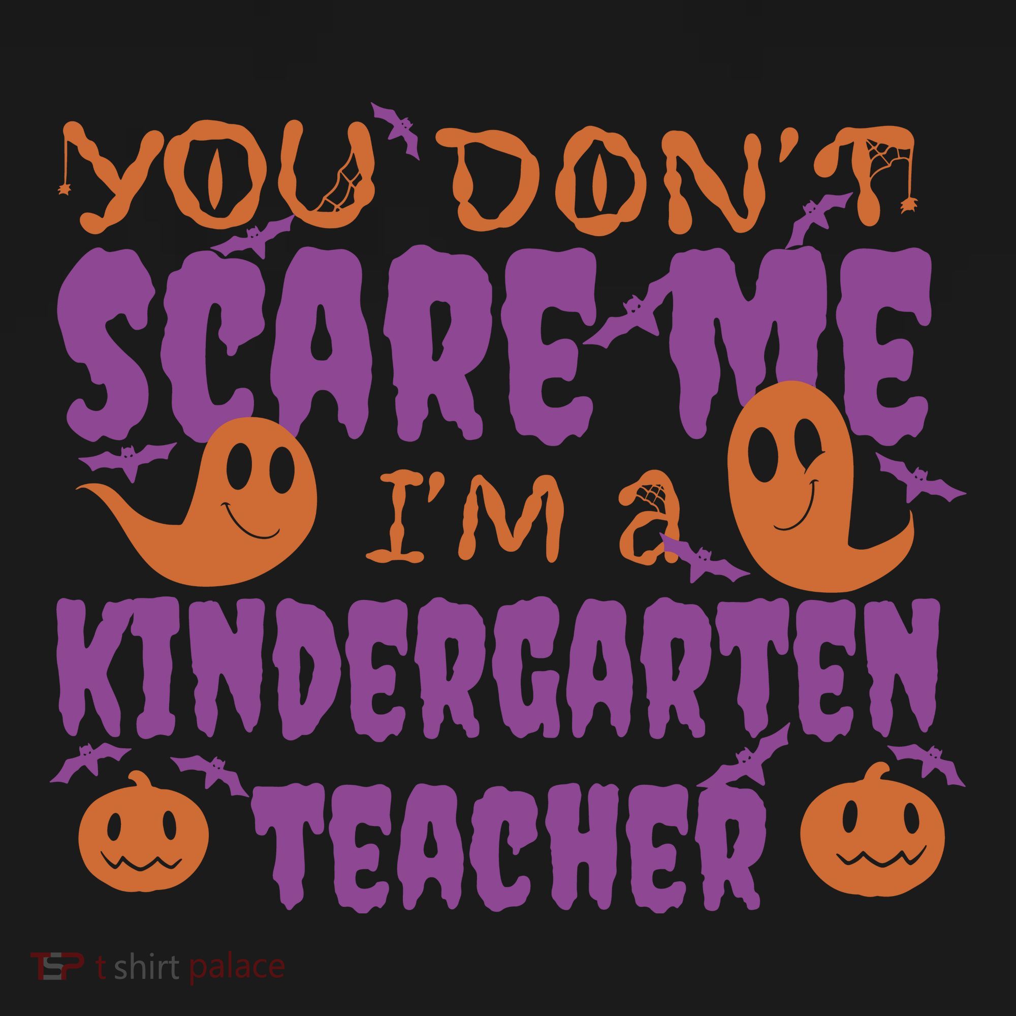 You Don't Scare Me Kindergarten Teacher Tote Bag
