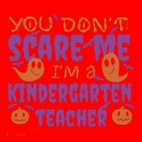 You Don't Scare Me Kindergarten Teacher Santa Hat thumb 1