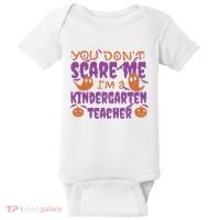 You Don't Scare Me Kindergarten Teacher Baby Bodysuit thumb 0