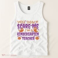 You Don't Scare Me Kindergarten Teacher Tank Top thumb 2