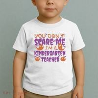 You Don't Scare Me Kindergarten Teacher Toddler T-Shirt thumb 2