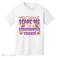 You Don't Scare Me Kindergarten Teacher Kids T-Shirt thumb 0