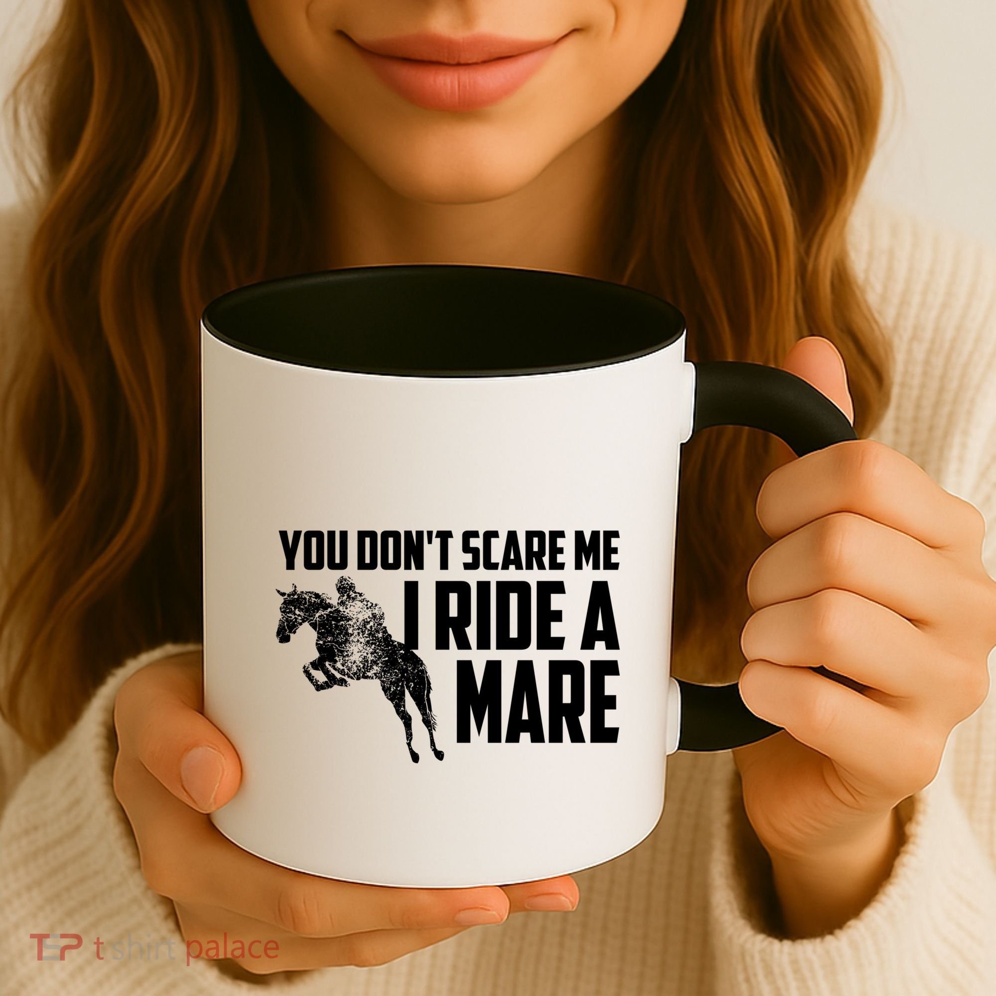 You DonT Scare Me I Ride A Mare Horse Lovers Gift Coffee Mug