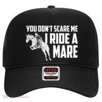 You DonT Scare Me I Ride A Mare Horse Lovers Gift Hat thumb 0