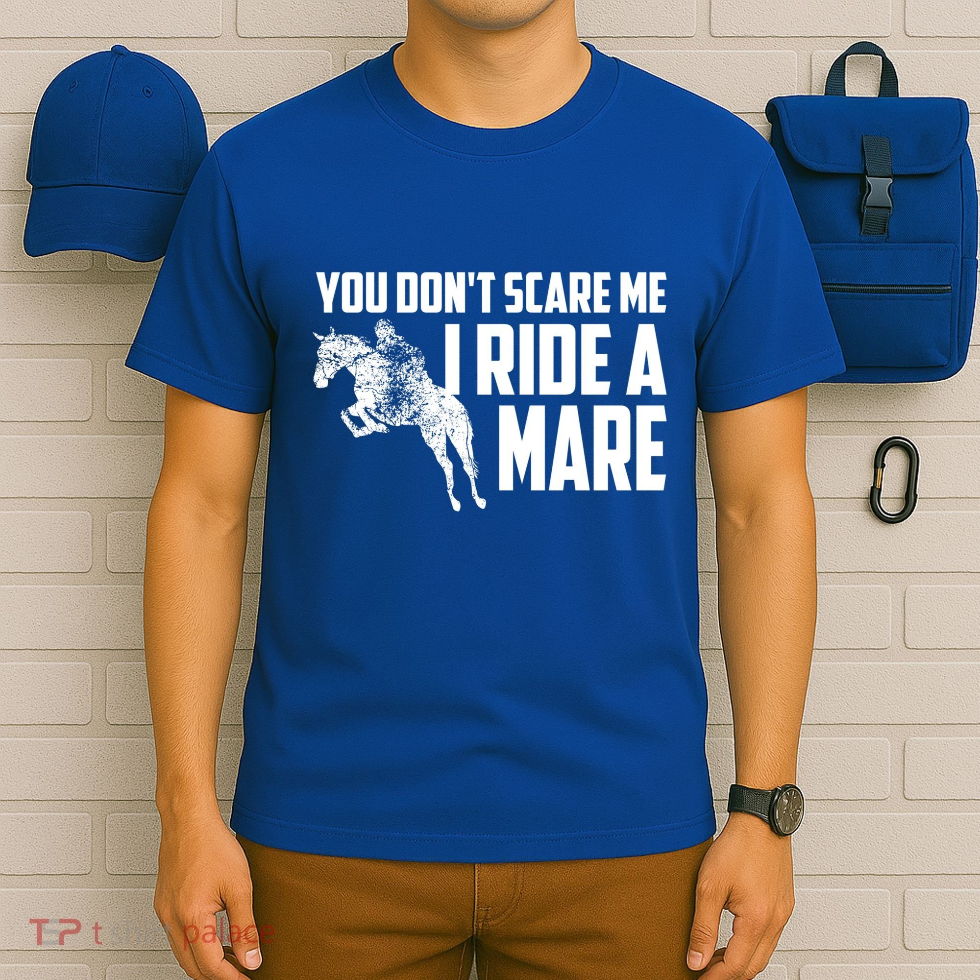 You DonT Scare Me I Ride A Mare Horse Lovers Gift T-Shirt
