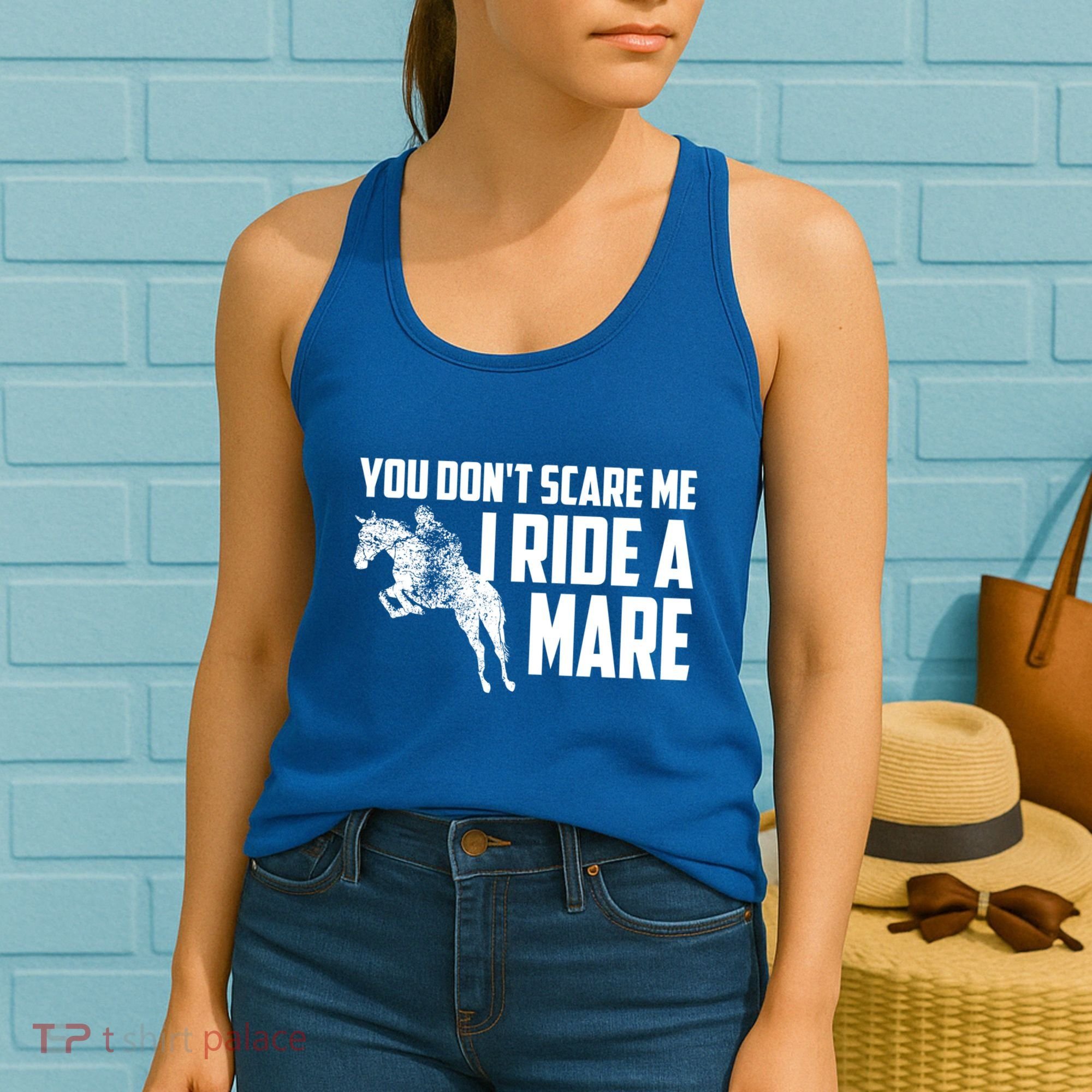 You DonT Scare Me I Ride A Mare Horse Lovers Gift Women's Tank Top
