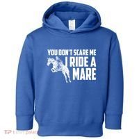 You DonT Scare Me I Ride A Mare Horse Lovers Gift Toddler Hoodie thumb 0
