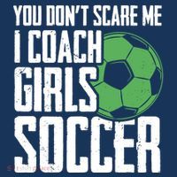 You Dont Scare Me I Coach Girls Soccer Funny Coach Women's Tank Top thumb 5