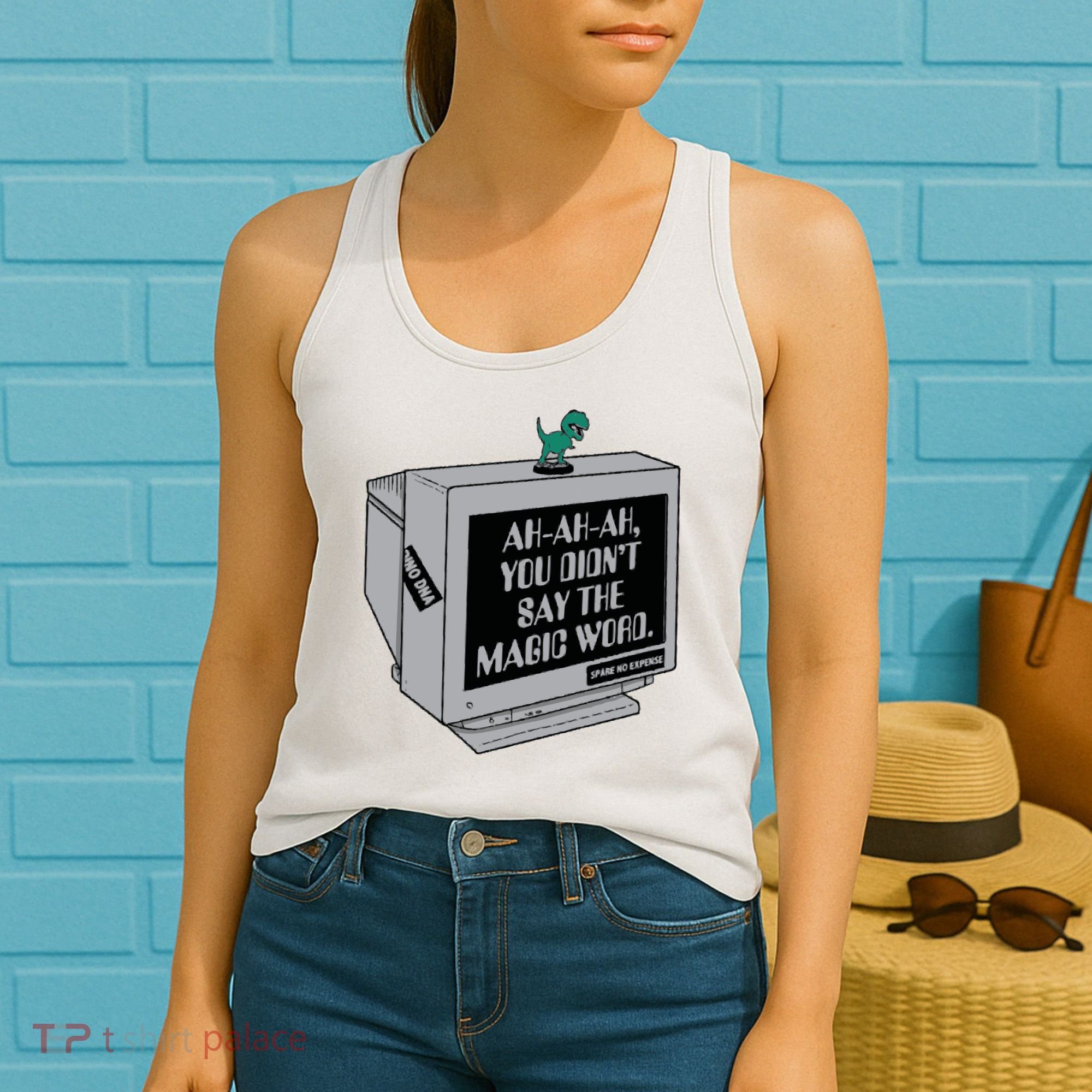 You Didn't Say The Magic Word T Rex Women's Tank Top