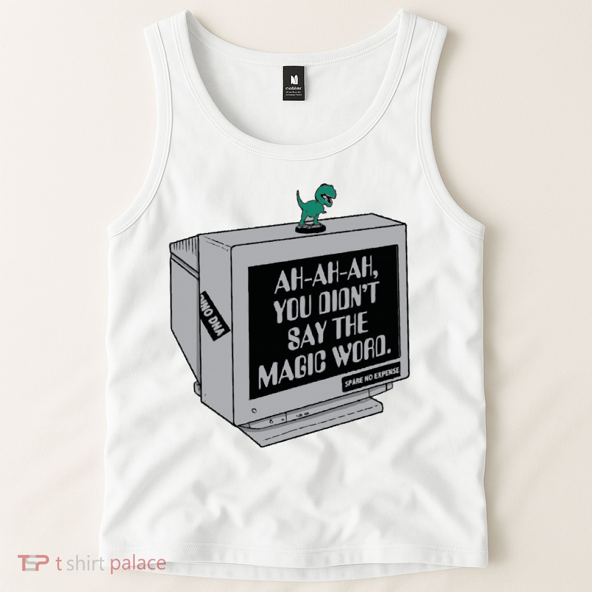 You Didn't Say The Magic Word T Rex Tank Top
