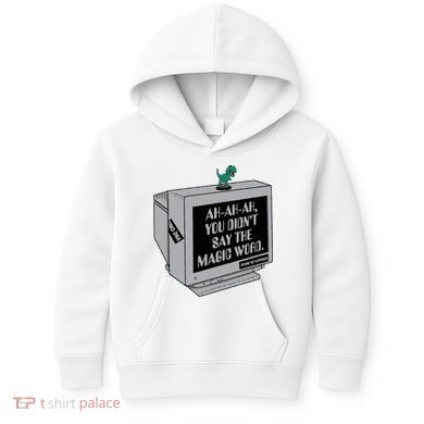 You Didn't Say The Magic Word T Rex Kids Hoodie