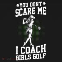 You DonT Scare Me I Coach Golf Coach Coaches Funny Gift Meaningful Gift Doggie Tank thumb 4