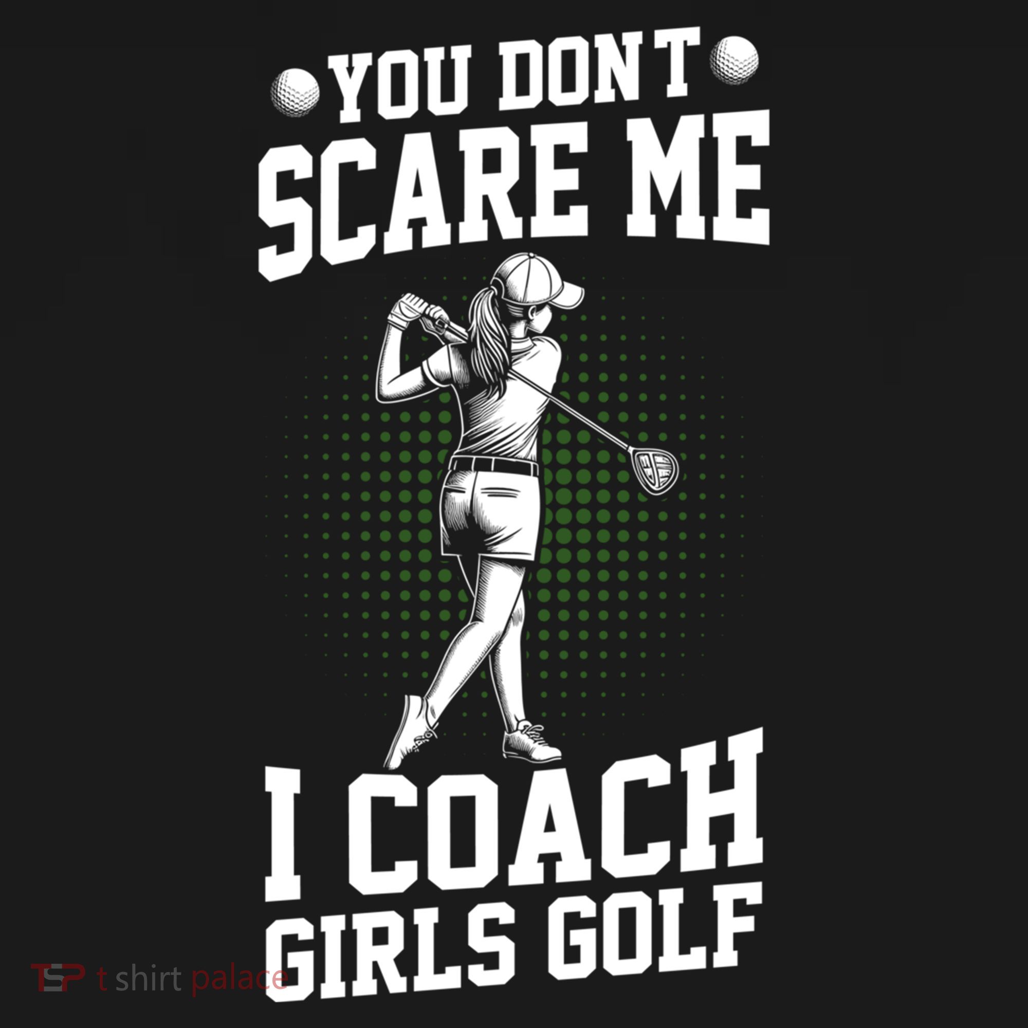 You DonT Scare Me I Coach Golf Coach Coaches Funny Gift Meaningful Gift Doggie Tank