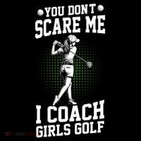 You DonT Scare Me I Coach Golf Coach Coaches Funny Gift Meaningful Gift Coffee Mug thumb 5