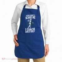 You DonT Scare Me I Coach Golf Coach Coaches Funny Gift Meaningful Gift Apron thumb 2