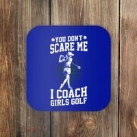 You DonT Scare Me I Coach Golf Coach Coaches Funny Gift Meaningful Gift Coaster thumb 0