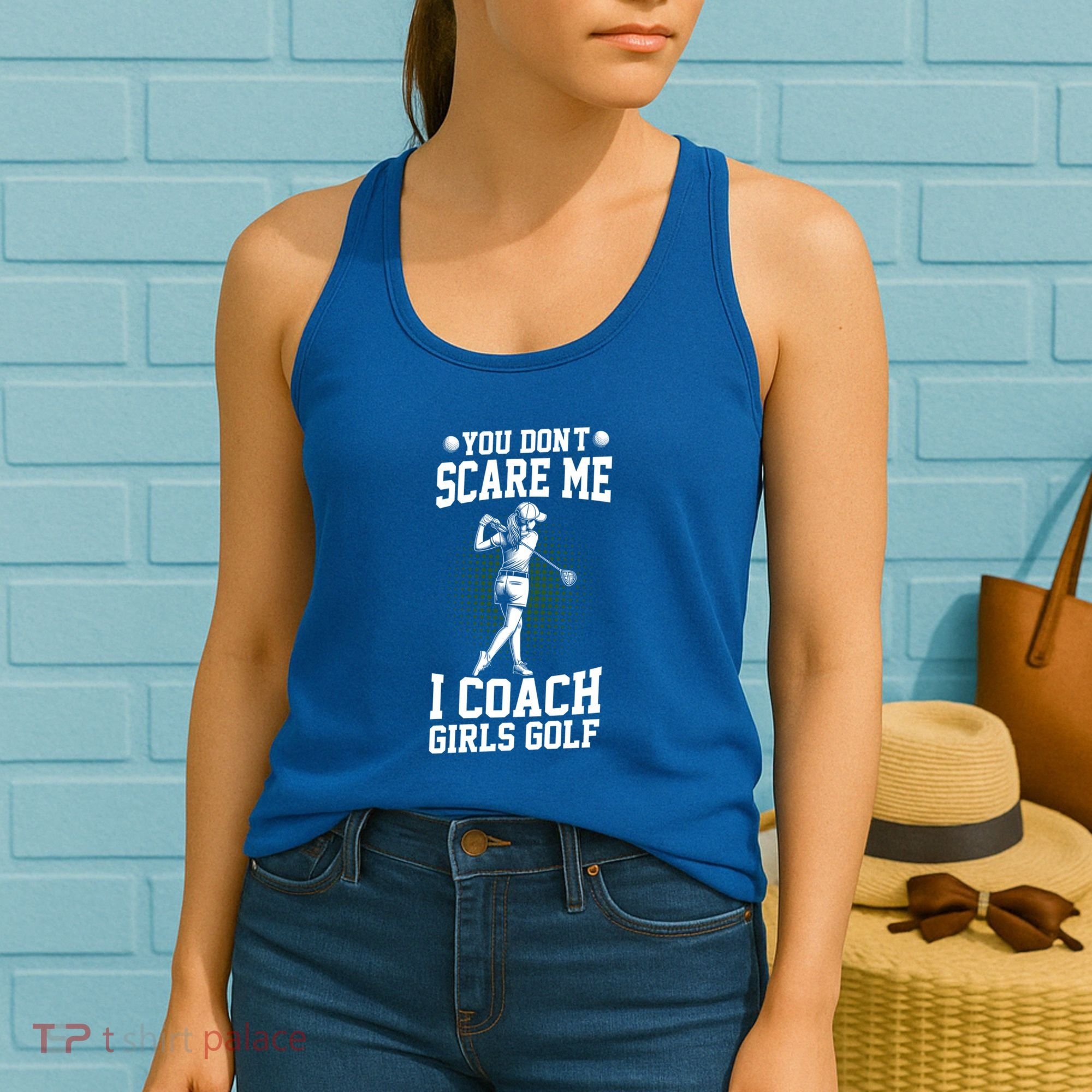 You DonT Scare Me I Coach Golf Coach Coaches Funny Gift Meaningful Gift Women's Tank Top