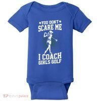 You DonT Scare Me I Coach Golf Coach Coaches Funny Gift Meaningful Gift Baby Bodysuit thumb 0