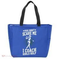 You DonT Scare Me I Coach Golf Coach Coaches Funny Gift Meaningful Gift Tote Bag thumb 0