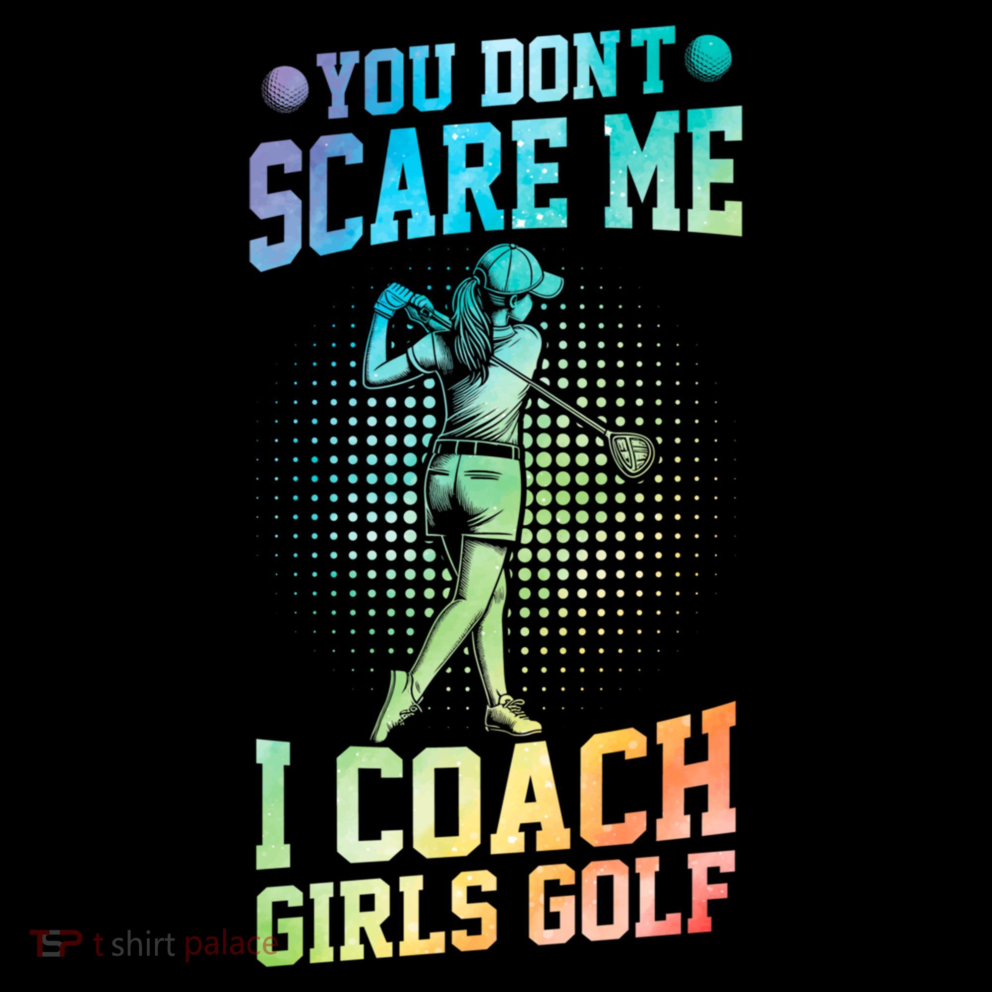 You DonT Scare Me I Coach Golf Coach Coaches Tie Dye Gift Coffee Mug