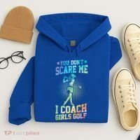 You DonT Scare Me I Coach Golf Coach Coaches Tie Dye Gift Hoodie thumb 4