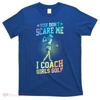 You DonT Scare Me I Coach Golf Coach Coaches Tie Dye Gift T-Shirt thumb 0