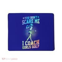 You DonT Scare Me I Coach Golf Coach Coaches Tie Dye Gift Mousepad thumb 0