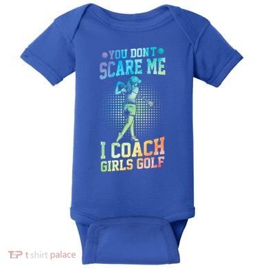 You DonT Scare Me I Coach Golf Coach Coaches Tie Dye Gift Baby Bodysuit