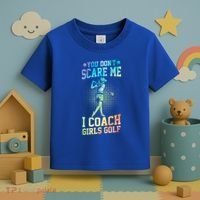 You DonT Scare Me I Coach Golf Coach Coaches Tie Dye Gift Toddler T-Shirt thumb 3