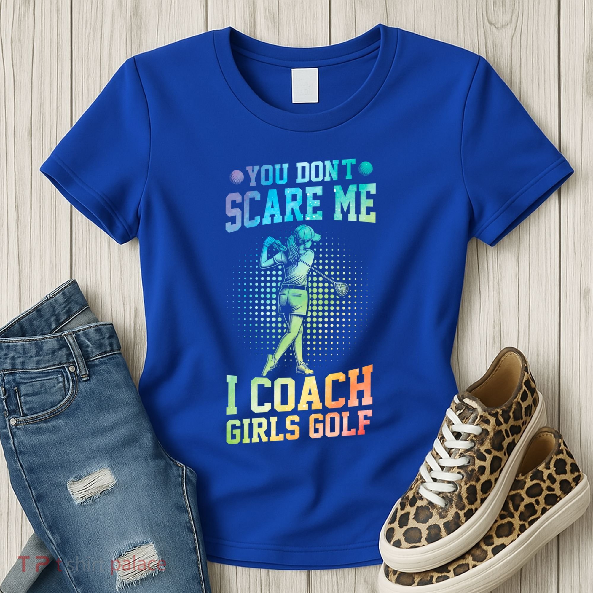 You DonT Scare Me I Coach Golf Coach Coaches Tie Dye Gift Women's T-Shirt