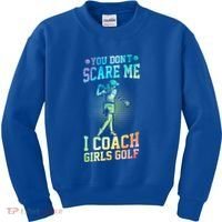 You DonT Scare Me I Coach Golf Coach Coaches Tie Dye Gift Kids Sweatshirt thumb 0