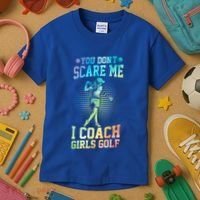 You DonT Scare Me I Coach Golf Coach Coaches Tie Dye Gift Kids T-Shirt thumb 3