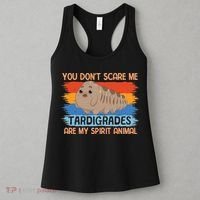 You Don't Scare Me Tardigrades Are My Spirit Animal Women's Tank Top thumb 3