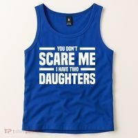 You DonT Scare Me I Have Two Daughters Funny FatherS Day Gift Tank Top thumb 2