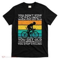 You DonT Stop Cycling When You Get Old Bike Riding Vintage T-Shirt thumb 0
