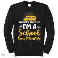 You Dont Scare Me A School Bus Monitor Sweatshirt thumb 0