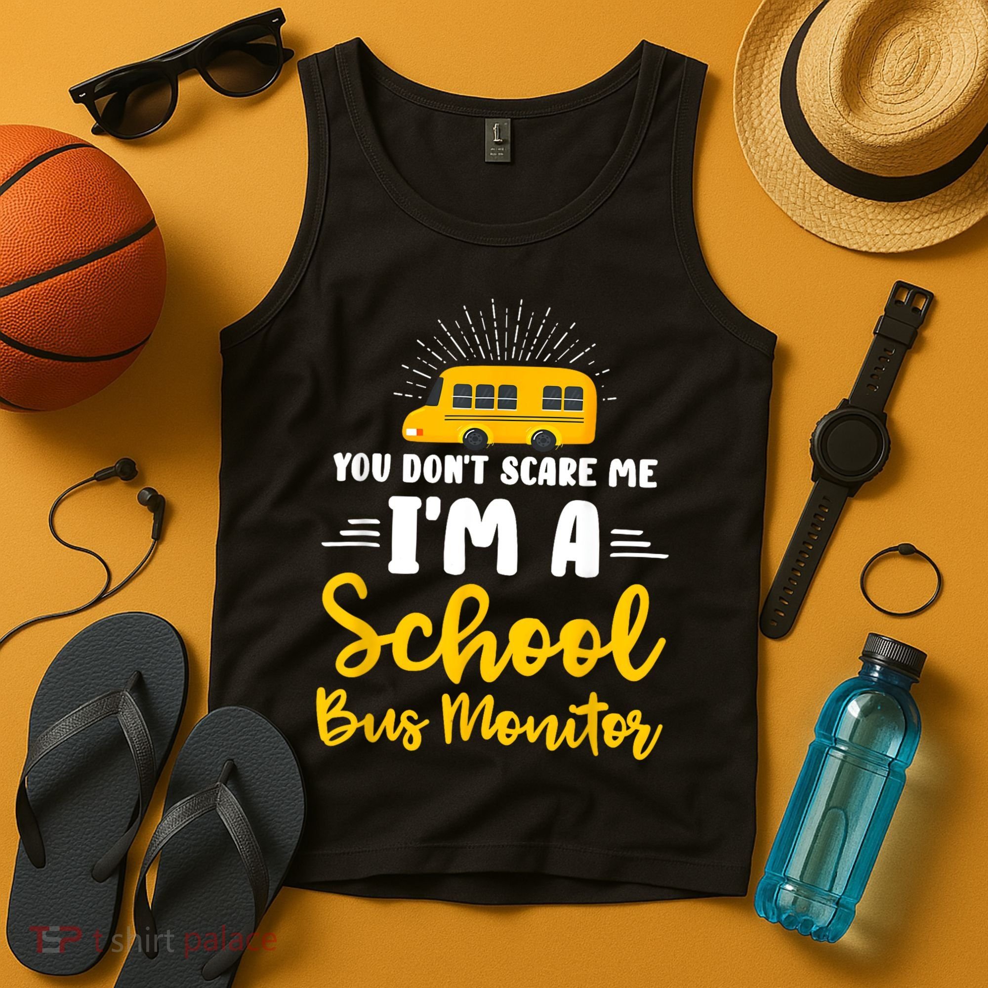 You Dont Scare Me A School Bus Monitor Tank Top