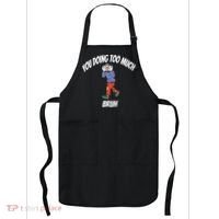 You Doing Too Much Bruh Apron thumb 0