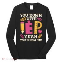 You Down With Iep Sped Teacher Special Education Funny Retro Funny Gift Long Sleeve Shirt thumb 0