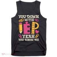 You Down With Iep Sped Teacher Special Education Funny Retro Funny Gift Tank Top thumb 0