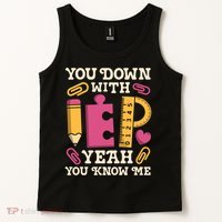 You Down With Iep Sped Teacher Special Education Funny Retro Funny Gift Tank Top thumb 2