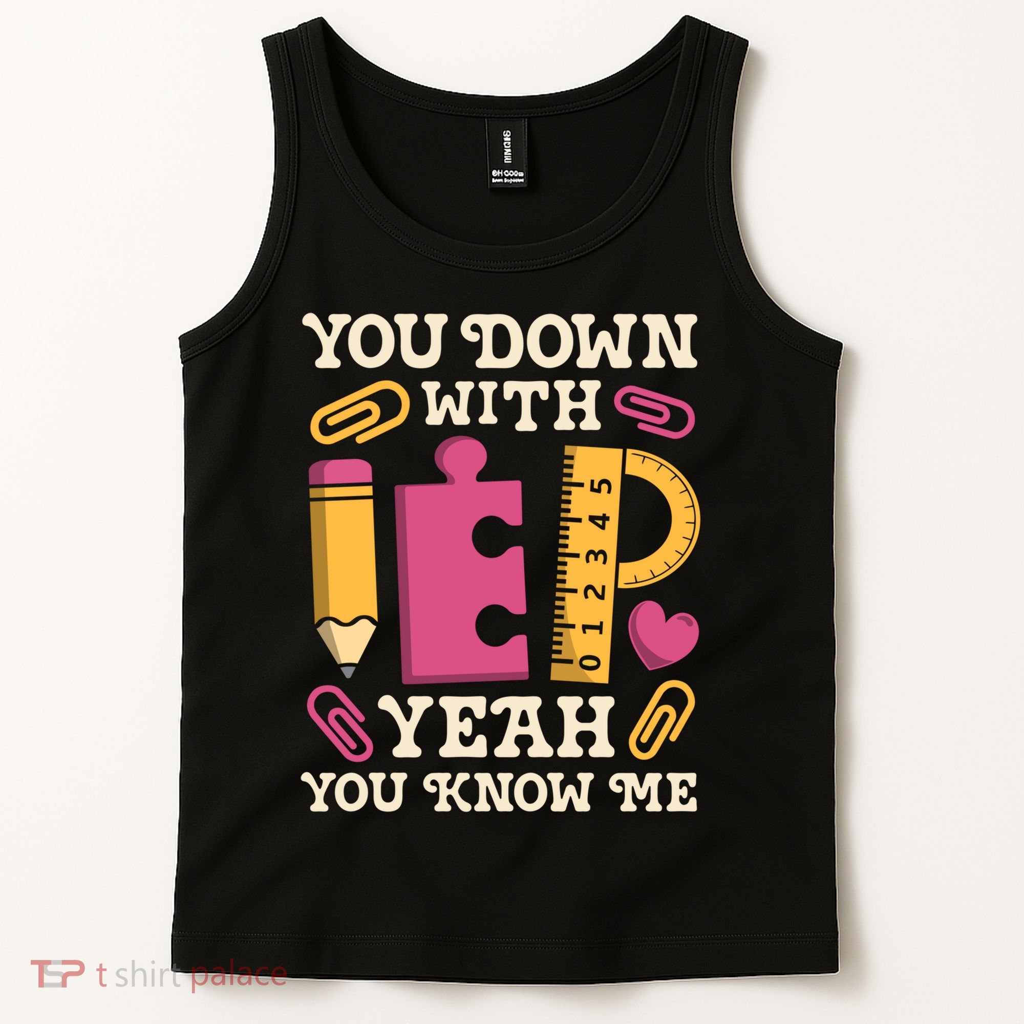 You Down With Iep Sped Teacher Special Education Funny Retro Funny Gift Tank Top
